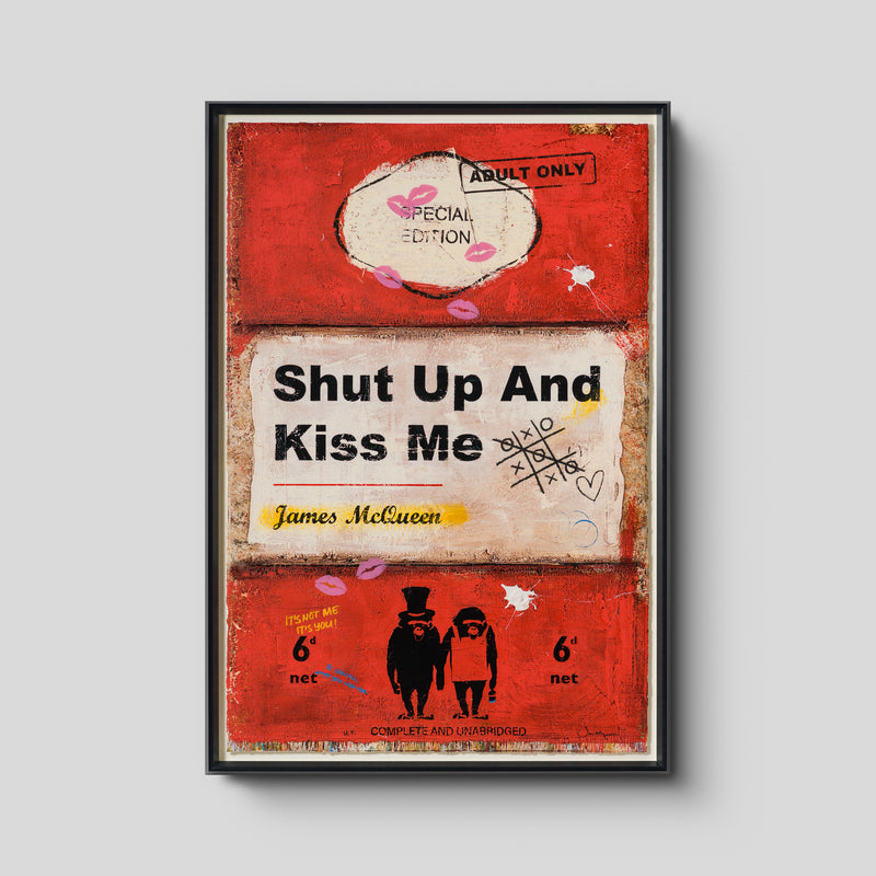 Shut Up and Kiss Me| Red | Unique XIX