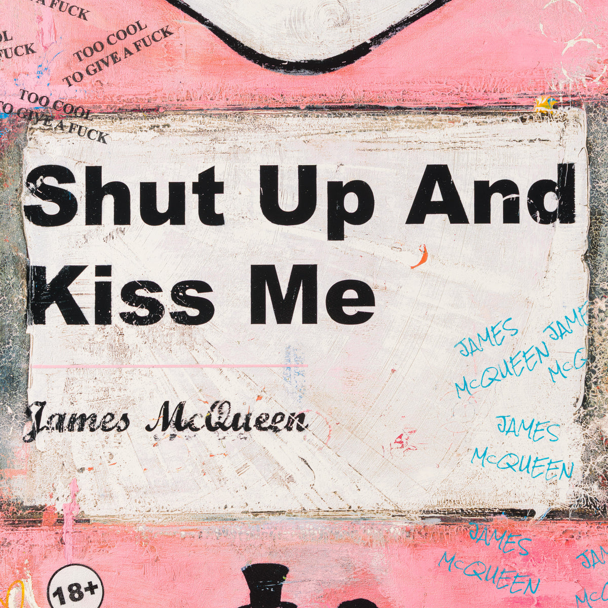 Shut Up and Kiss Me | Pink | Unique 10