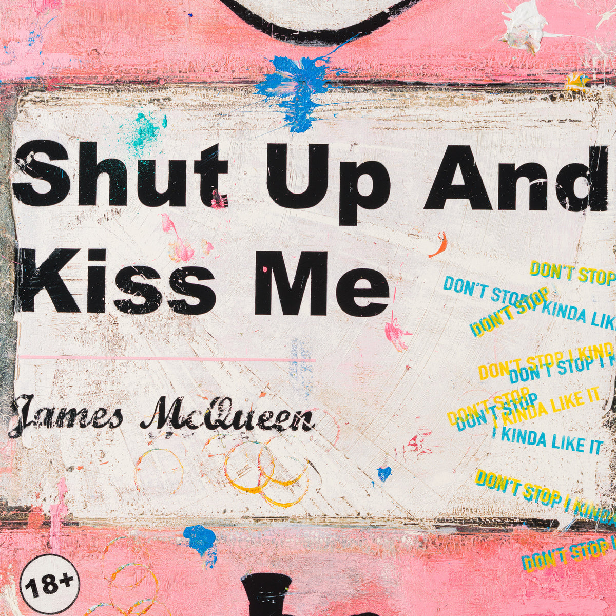 Shut Up and Kiss Me | Pink | Unique 4