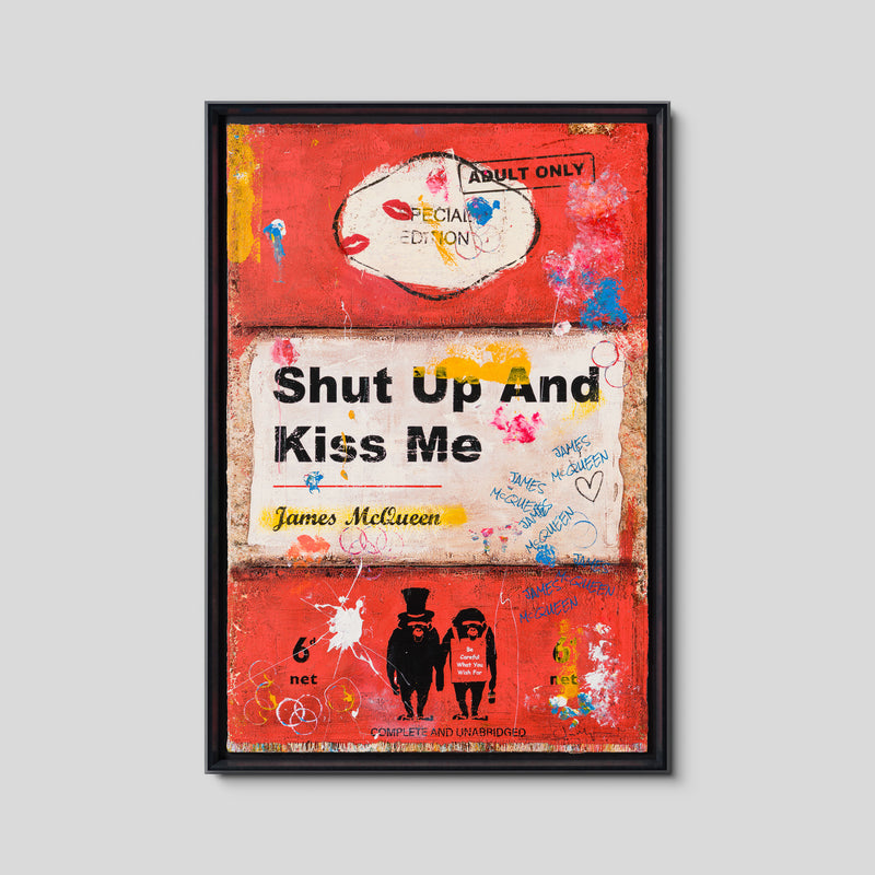Shut Up and Kiss Me | Red | Unique 8