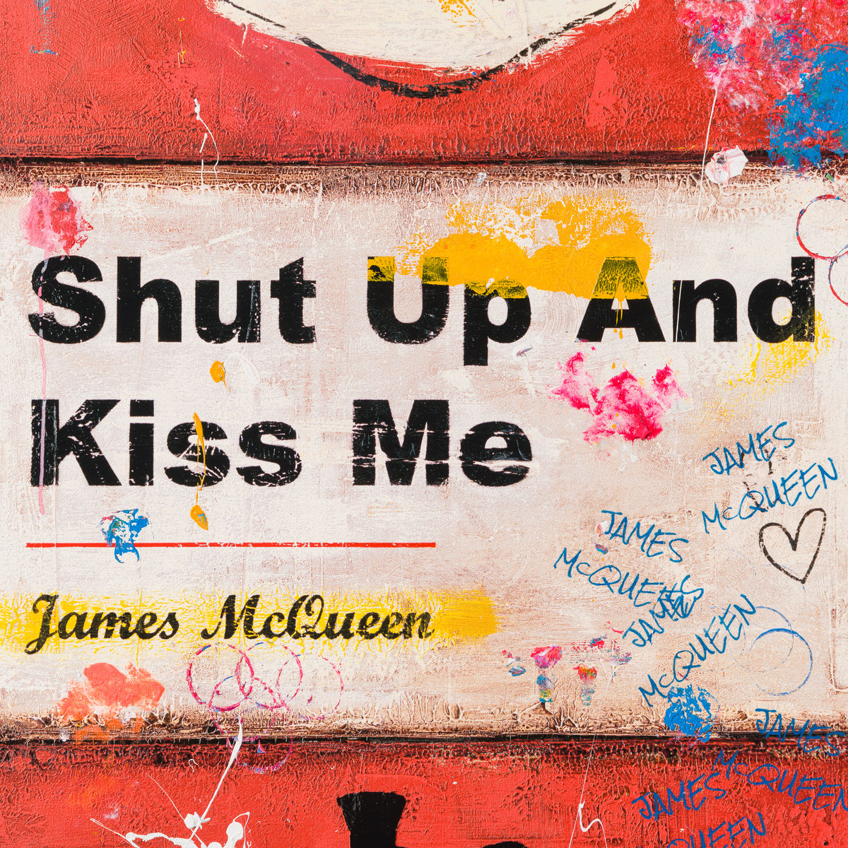 Shut Up and Kiss Me | Red | Unique 8