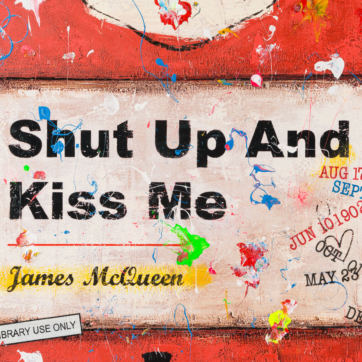 Shut Up and Kiss Me | Red | Unique 10