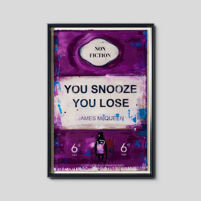 You Snooze You Lose