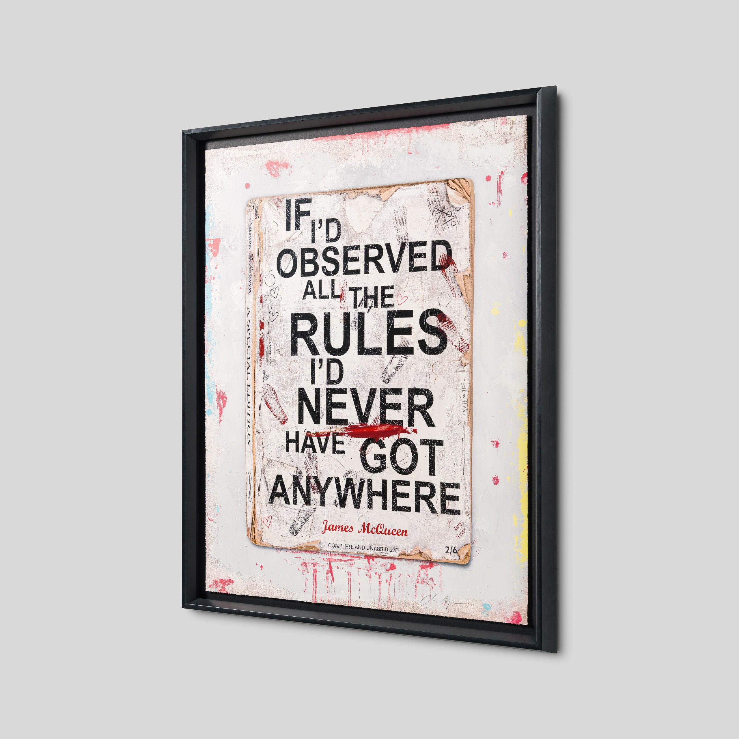 If I'd Observed All The Rules I'd Never Have Got Anywhere