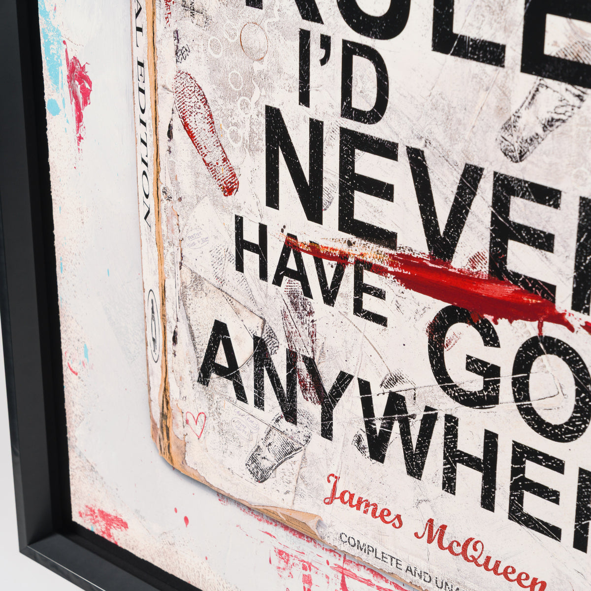 If I'd Observed All The Rules I'd Never Have Got Anywhere