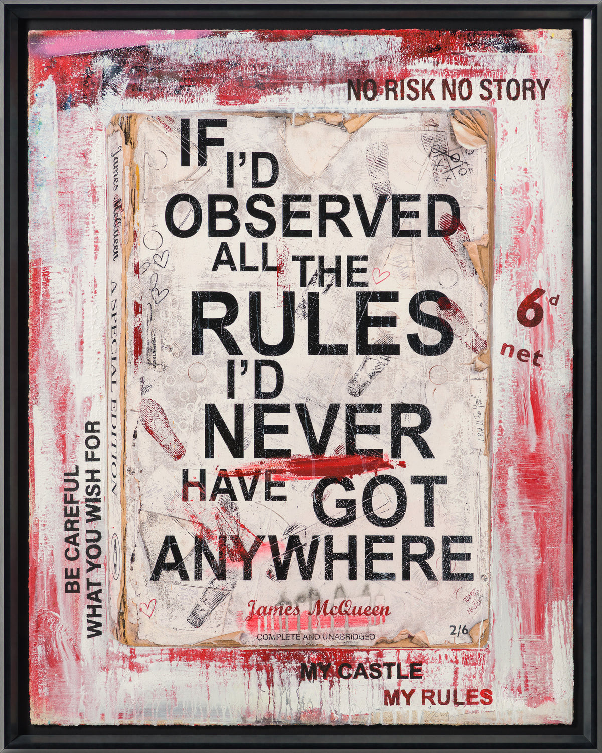 If I'd Observed All The Rules I'd Never Have Got Anywhere | Unique 11