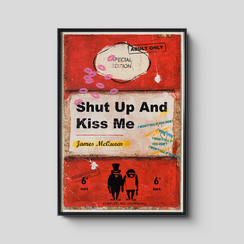 Shut Up and Kiss Me| Red | Unique XVII