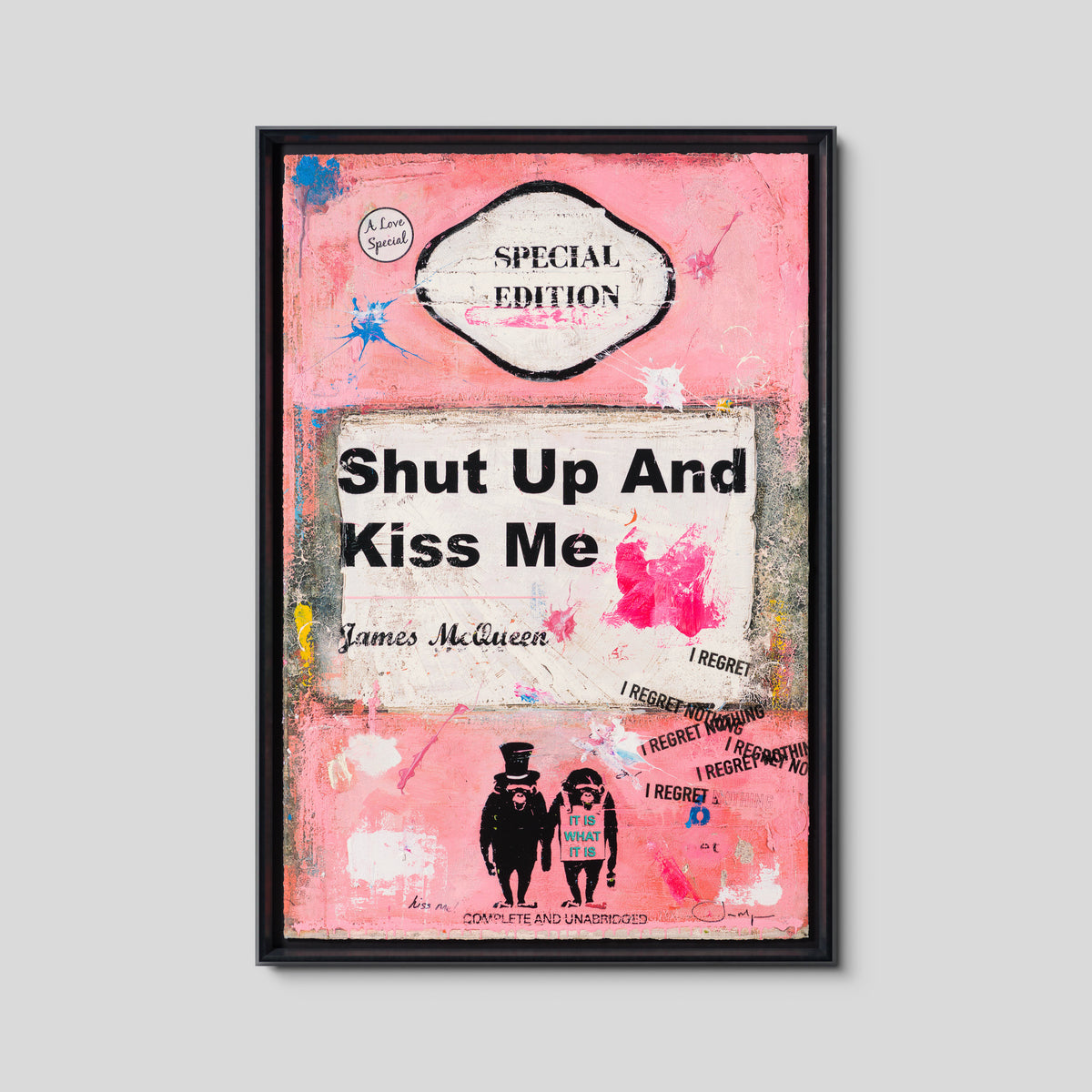 Shut Up and Kiss Me | Pink | Unique 1