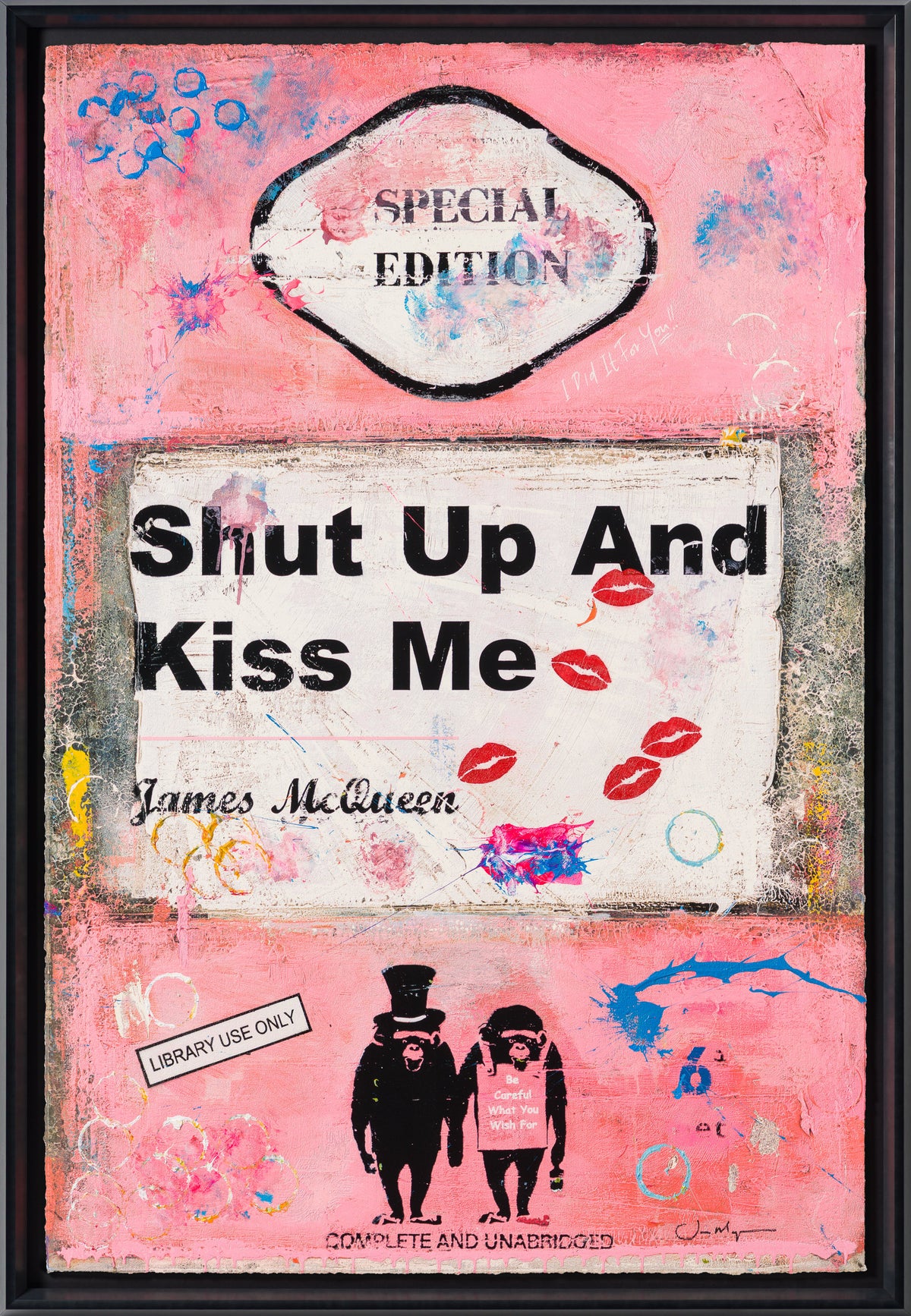 Shut Up and Kiss Me | Pink | Unique 2