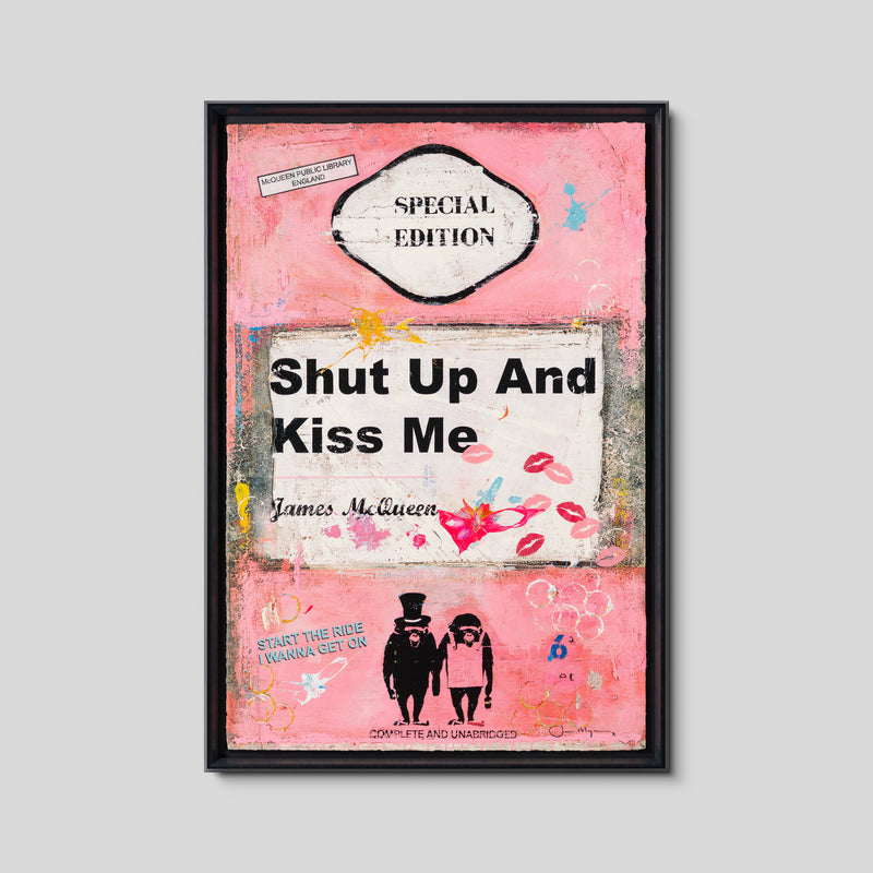 Shut Up and Kiss Me | Pink | Unique 5