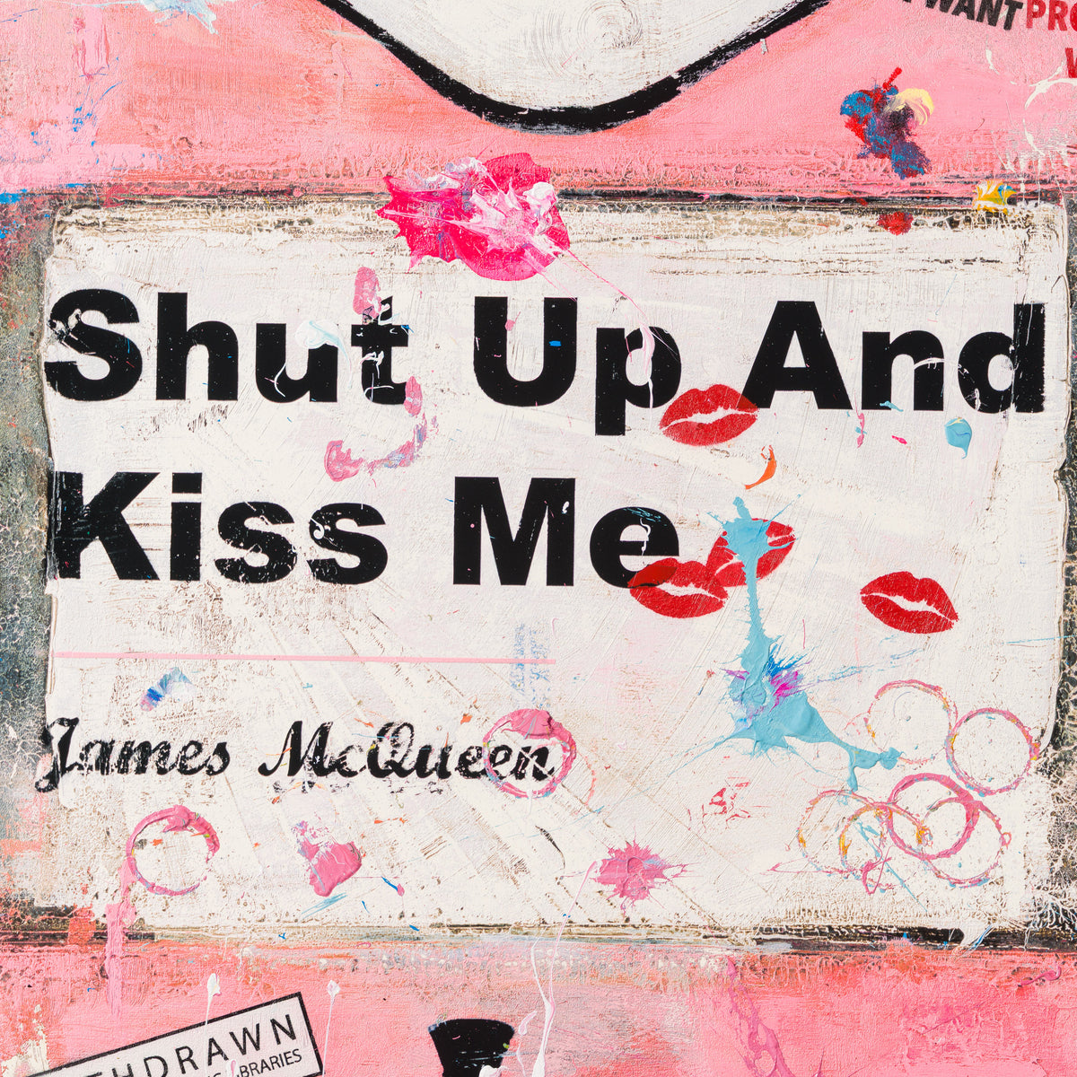 Shut Up and Kiss Me | Pink | Unique 7