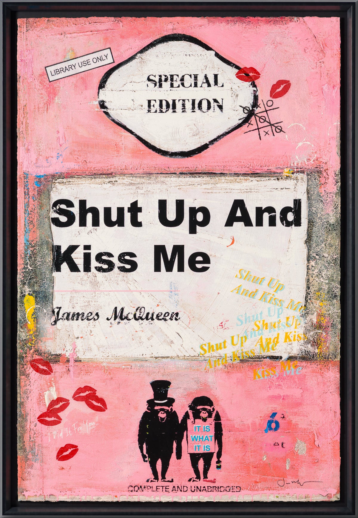 Shut Up and Kiss Me | Pink | Unique 9