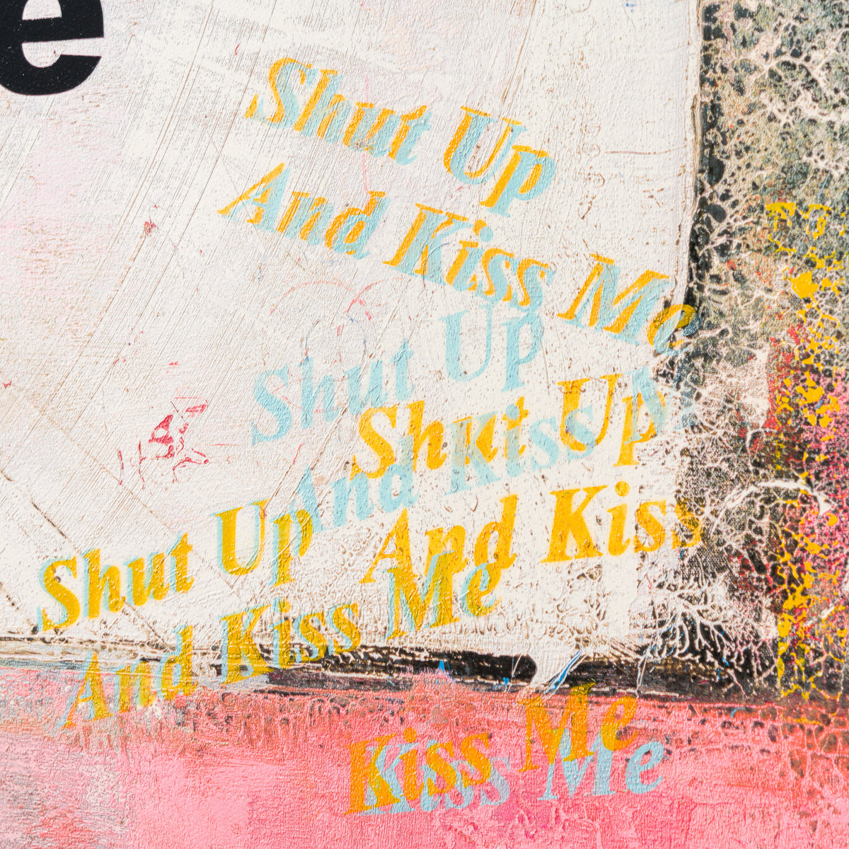 Shut Up and Kiss Me | Pink | Unique 9