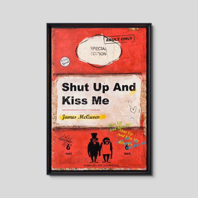 Shut Up and Kiss Me | Red | Unique 2