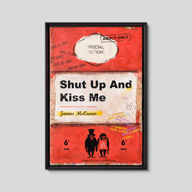 Shut Up and Kiss Me | Red | Unique 3