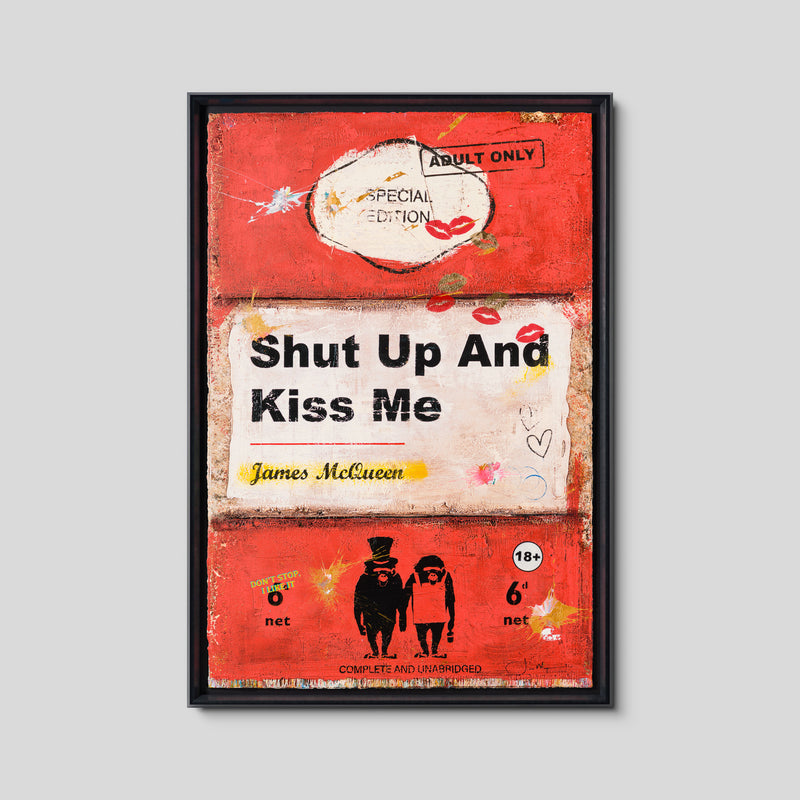Shut Up and Kiss Me | Red | Unique 4