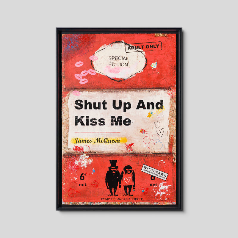 Shut Up and Kiss Me | Red | Unique 7