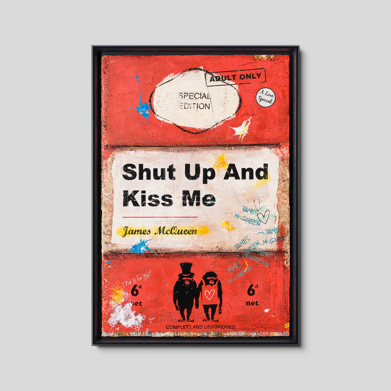 Shut Up and Kiss Me | Red | Unique 9