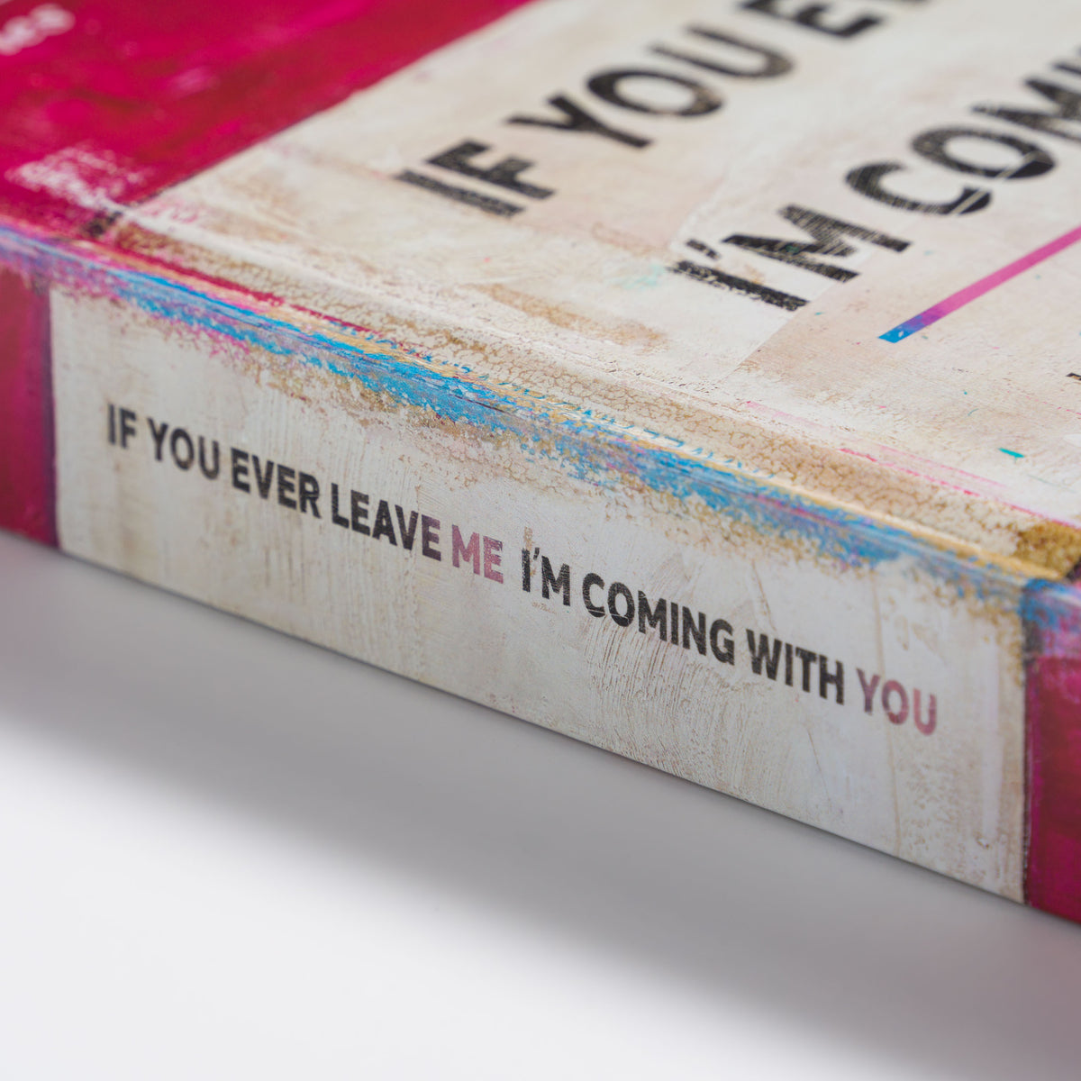 JMQ Book   If you ever leave me I m coming with you 22 