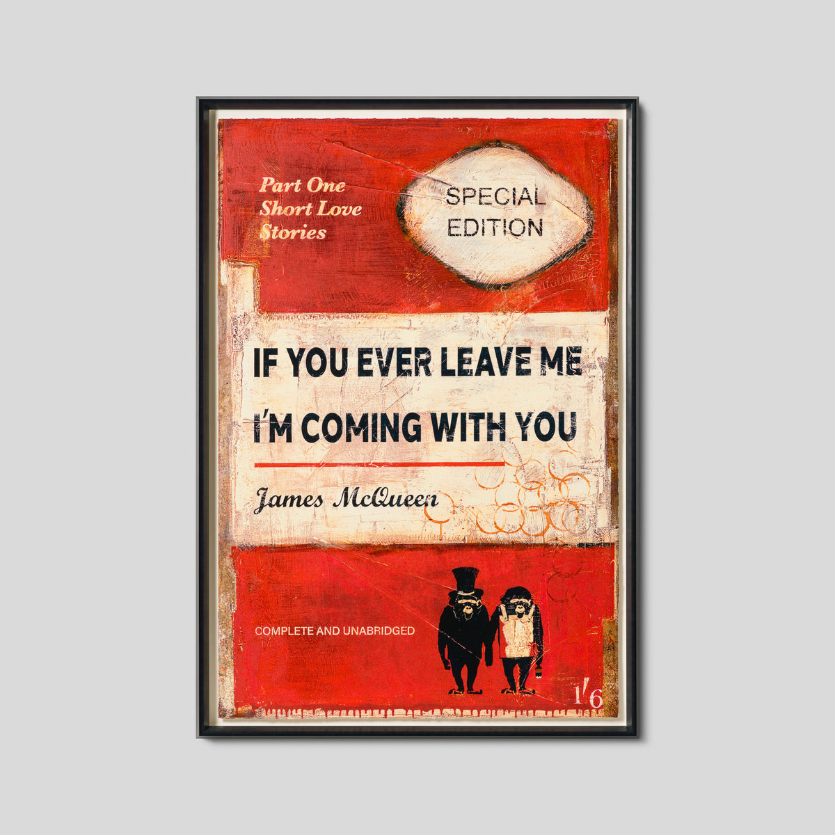 If You Ever Leave Me, I'm Coming with You (Red) (Large)