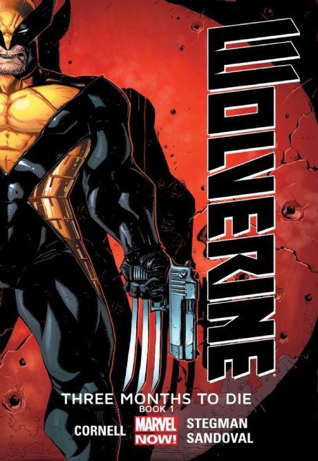 STL ORI Wolverine   Three Months To Die Paperback 